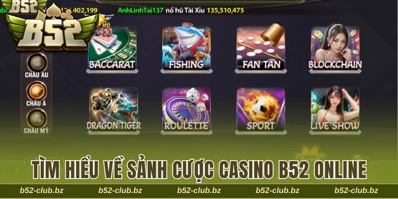 Tìm hiểu về sảnh cược Casino B52 online